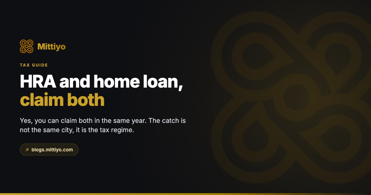 HRA and Home Loan Together: Can You Claim Both in the Same Year?