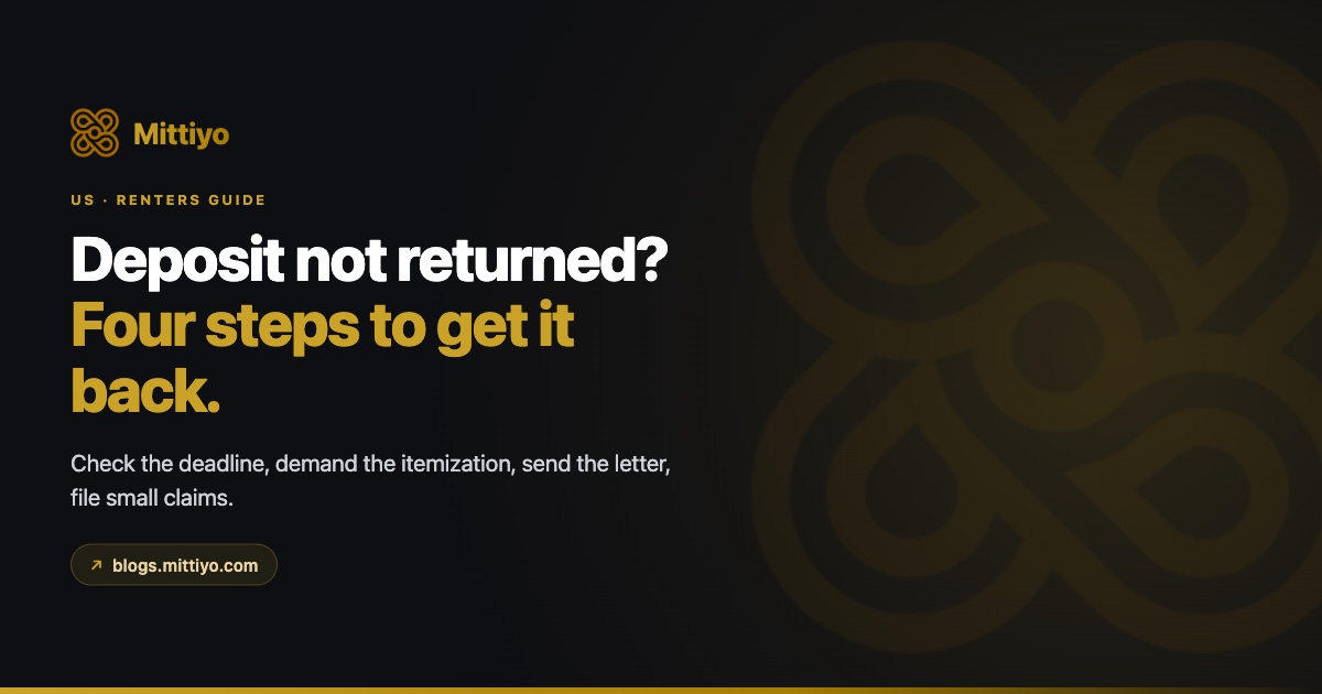 Landlord Won't Return Your Security Deposit? (2026): The Four Steps That Get It Back