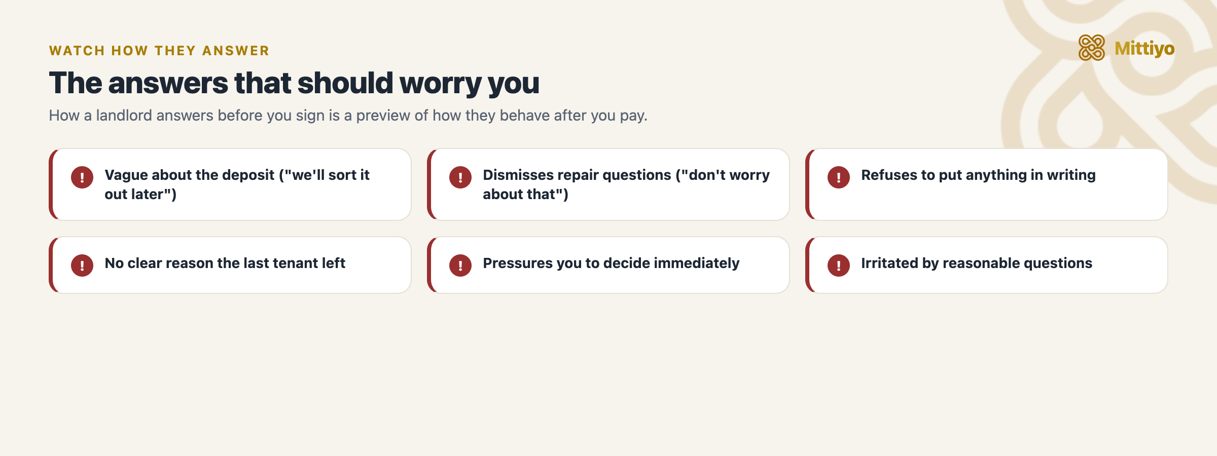 Red-flag landlord answers: vague deposit terms, dismissing repair questions, refusing to put things in writing, no reason for the last tenant leaving, and pressure to decide now