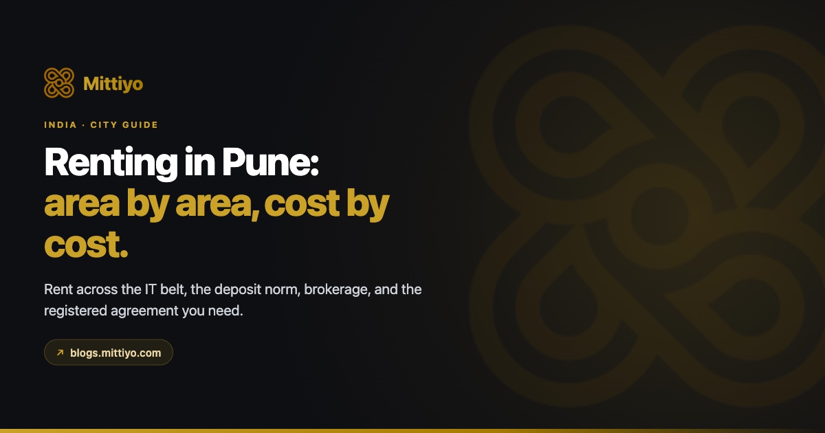 Renting a Flat in Pune (2026): Rent by Area, Deposits, Brokerage and the Agreement