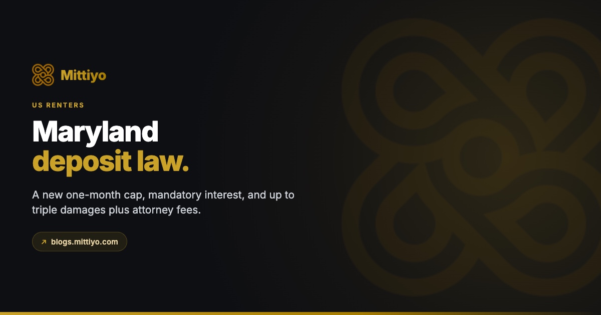 Maryland Security Deposit Law (2026): the New 1-Month Cap, 45-Day Rule, Interest and Triple Damages
